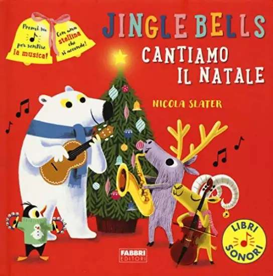 JINGLE BELLS. CANTIAMO IL NATALE