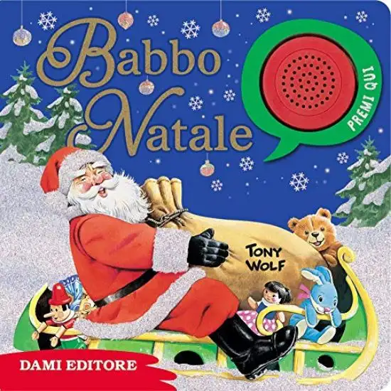 BABBO NATALE. PREMI E ASCOLTA. EDIZ. A COLORI