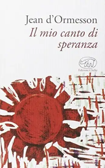 MIO CANTO DI SPERANZA (IL)