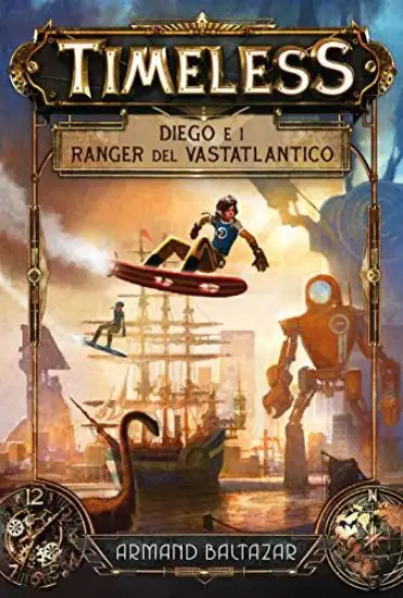DIEGO E I RANGER DEL VASTATLANTICO. TIMELESS