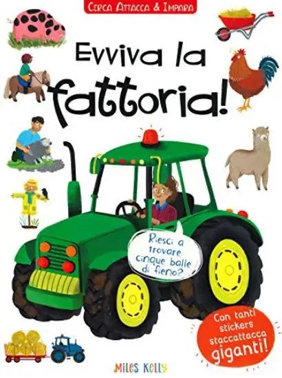EVVIVA LA FATTORIA! CERCA ATTACCA E IMPARA. CON ADESIVI. EDIZ. A COLORI