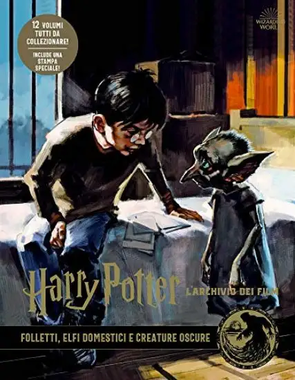 HARRY POTTER. L`ARCHIVIO DEI FILM. EDIZ. ILLUSTRATA - VOLUME 9