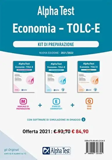 ALPHA TEST ECONOMIA. TOLC-E. KIT DI PREPARAZIONE: MANUALE DI PREPARAZIONE-ESERCIZI COMMENTATI-3.500