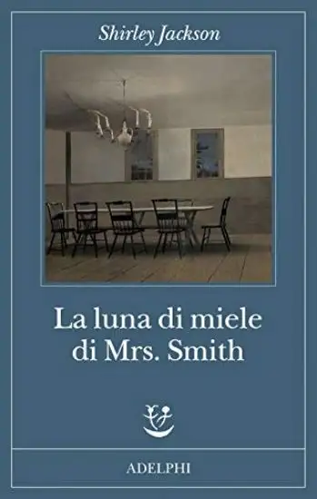 LUNA DI MIELE DI MRS SMITH E ALTRI RACCONTI (LA)