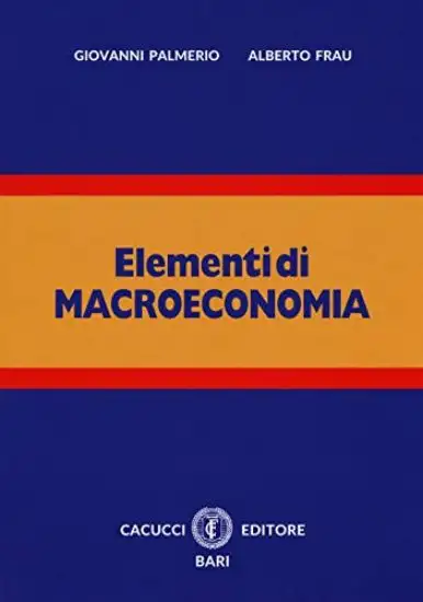 ELEMENTI DI MACROECONOMIA. CON ESPANSIONE ONLINE