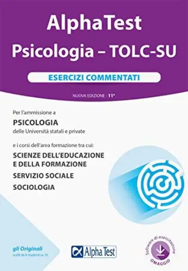 ALPHA TEST. PSICOLOGIA. ESERCIZI COMMENTATI