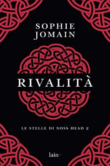 RIVALITA`. LE STELLE DI NOSS HEAD - VOLUME 2