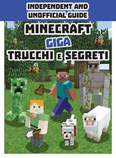 MINECRAFT. TRUCCHI E SEGRETI - VOLUME 6
