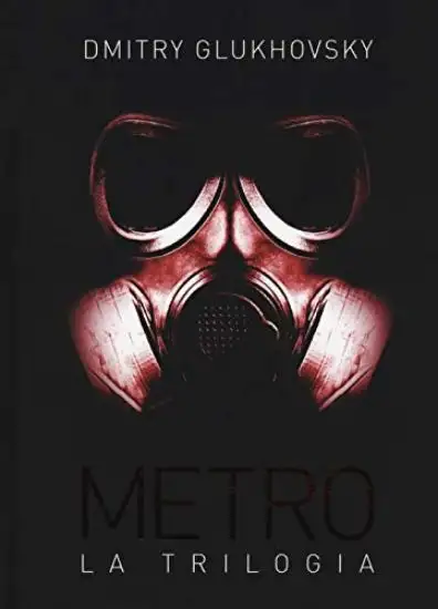 METRO. LA TRILOGIA COMPLETA 2033 2034 2035