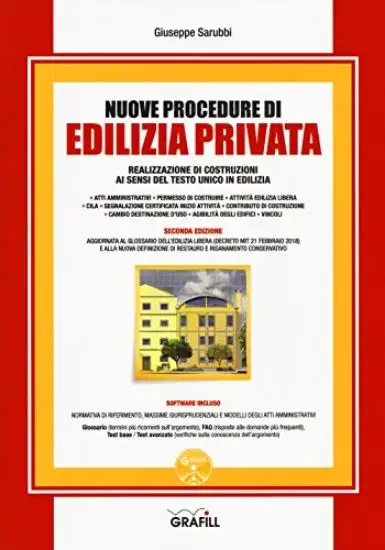 NUOVE PROCEDURE DI EDILIZIA PRIVATA. REALIZZAZIONE DI COSTRUZIONI AI SENSI DEL TESTO UNIC
