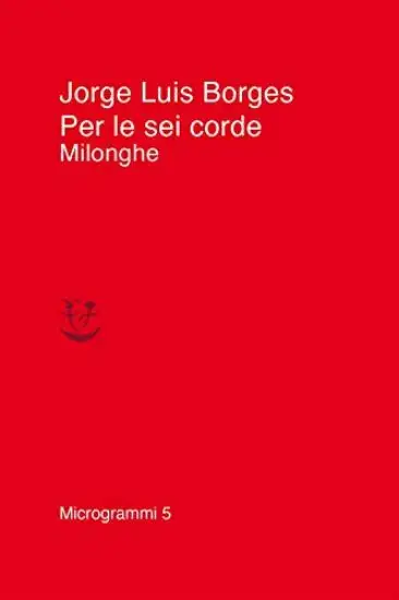 PER LE SEI CORDE. MILONGHE