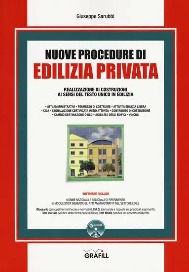 NUOVE PROCEDURE DI EDILIZIA PRIVATA - REALIZZAZIONE DI COSTRUZIONI AI SENSI DEL TESTO UNICO IN EDIL