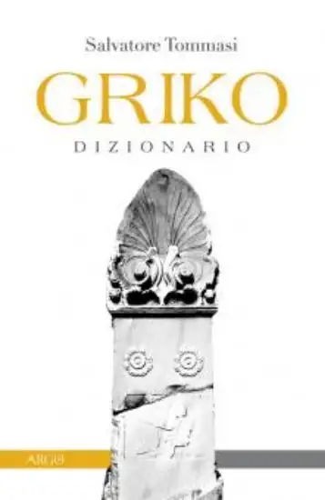 GRIKO DIZIONARIO. EDIZ. BILINGUE