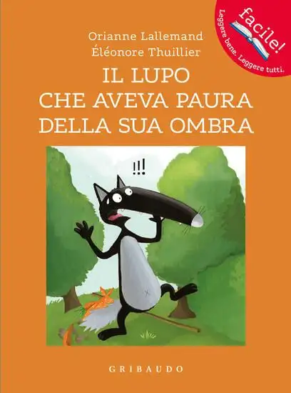 LUPO CHE AVEVA PAURA SUA OMBRA. AMICO LUPO. EDIZ. A COLORI (IL)