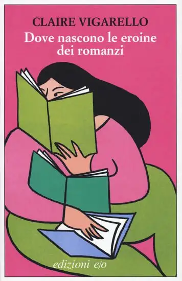 DOVE NASCONO LE EROINE DEI ROMANZI