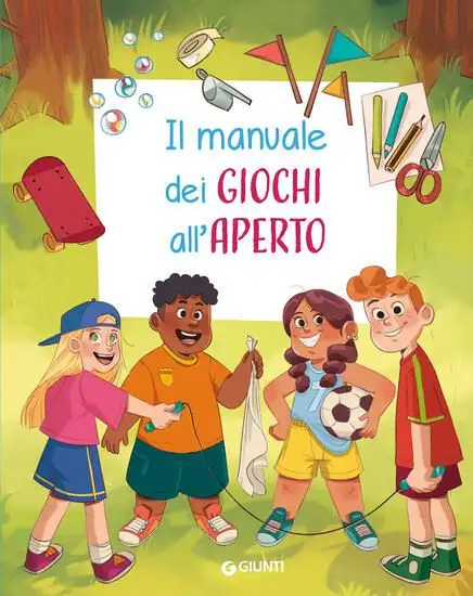MANUALE DEI GIOCHI ALL`APERTO. EDIZ. A COLORI. EDIZ. A SPIRALE (IL)