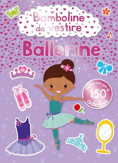 BAMBOLINE DA VESTIRE. BALLERINE. EDIZ. A COLORI