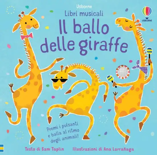 BALLO DELLE GIRAFFE. LIBRI MUSICALI PER BALLARE. EDIZ. A COLORI (IL)