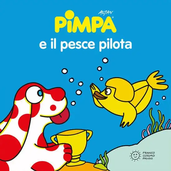 PIMPA E IL PESCE PILOTA. EDIZ. ILLUSTRATA