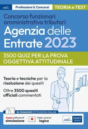 PROVA OGGETTIVA ATTITUDINALE NEI CONCORSI PER FUNZIONARI AGENZIA DELLE ENTRATE. NOZIONI TEORICHE...