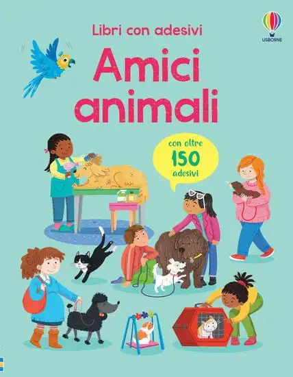 AMICI ANIMALI. LIBRI CON ADESIVI. EDIZ. A COLORI