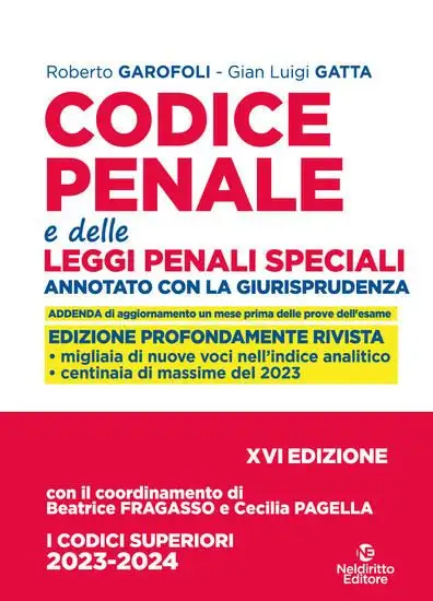 CODICE PENALE E DELLE LEGGI PENALI SPECIALI. ANNOTATO CON LA GIURISPRUDENZA. 2023/2024