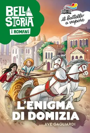 BELLA STORIA. I ROMANI. L`ENIGMA DI DOMIZIA