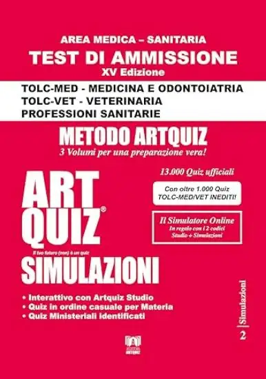 ARTQUIZ SIMULAZIONI TEST DI AMMISSIONE PER MEDICINA ODONTOIATRIA VETERINARIA E PROFESSIONI