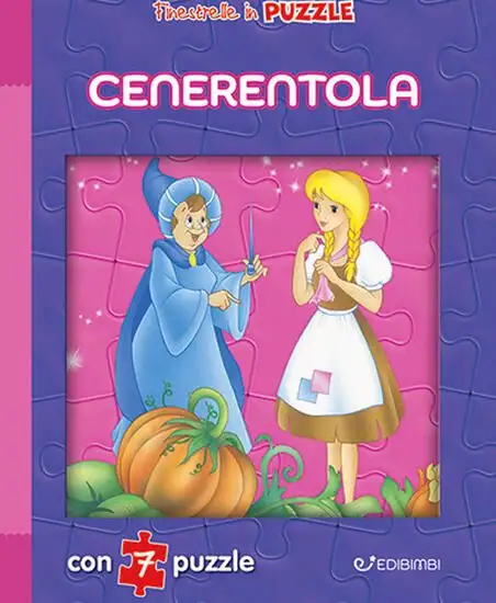 CENERENTOLA. FINESTRELLE IN PUZZLE. EDIZ. A COLORI