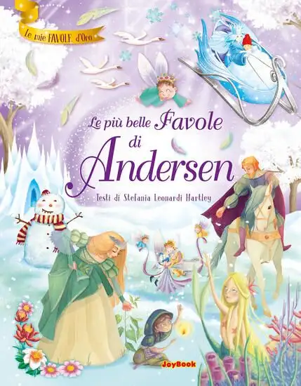 PIU` BELLE FAVOLE DI ANDERSEN. EDIZ. A COLORI (LE)