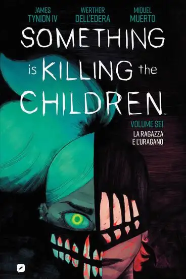 SOMETHING IS KILLING THE CHILDREN. VOL. 6: LA RAGAZZA E L`URAGANO - VOLUME 6