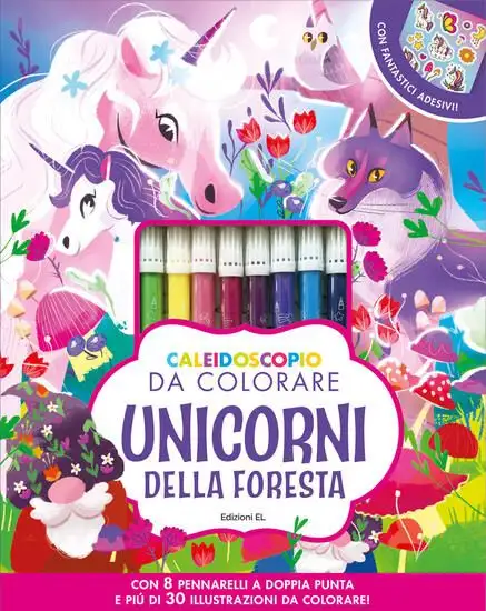 CALEIDOSCOPIO DA COLORARE. UNICORNI DELLA FORESTA. EDIZ. ILLUSTRATA. CON 8 PENNARELLI. CON ADESIVI