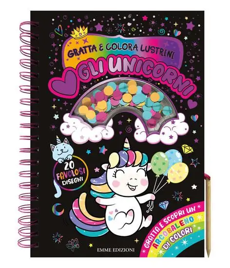 AMO GLI UNICORNI. GRATTA E COLORA LUSTRINI. EDIZ. A COLORI. CON MATITA IN LEGNO