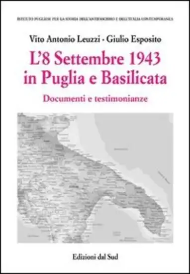 8 SETTEMBRE 1943 IN PUGLIA E BASILICATA (L`)