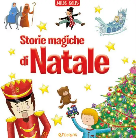 STORIE MAGICHE DI NATALE. EDIZ. ILLUSTRATA