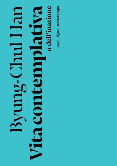 VITA CONTEMPLATIVA O DELL`INAZIONE