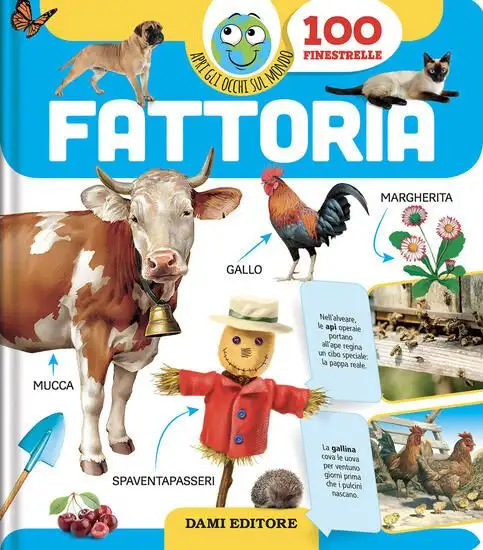 FATTORIA. APRI GLI OCCHI SUL MONDO. EDIZ. A COLORI