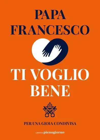 TI VOGLIO BENE. PER UNA GIOIA CONDIVISA