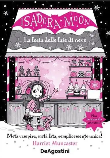 FESTA DELLE FATE DI NEVE. ISADORA MOON (LA)