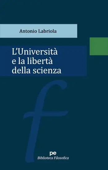 UNIVERSITA` E LA LIBERTA` DELLA SCIENZA (L`)