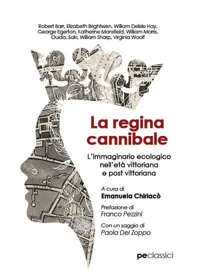 REGINA CANNIBALE. L`IMMAGINARIO ECOLOGICO NELL`ETA` VITTORIANA E POST VITTORIANA (LA)