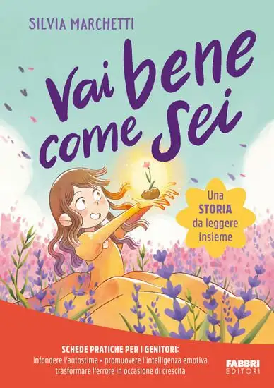VAI BENE COME SEI. EDIZ. A COLORI