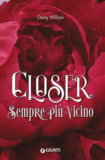 CLOSER. SEMPRE PIU` VICINO