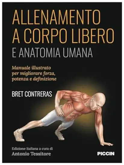 ALLENAMENTO A CORPO LIBERO. E ANATOMIA UMANA