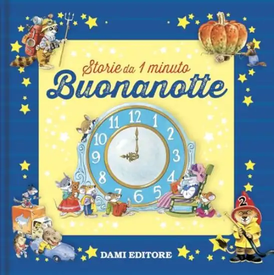 BUONANOTTE. STORIE DA 1 MINUTO. EDIZ. A COLORI