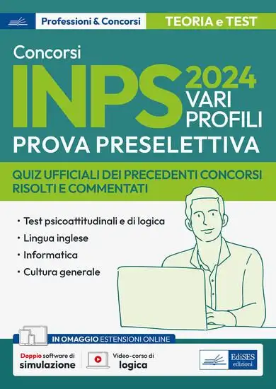CONCORSO INPS 2024. VARI PROFILI. PROVA PRESELETTIVA. QUIZ UFFICIALI DEI PRECEDENTI CONCORSI RIS...