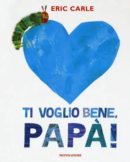 TI VOGLIO BENE, PAPA`! EDIZ. A COLORI