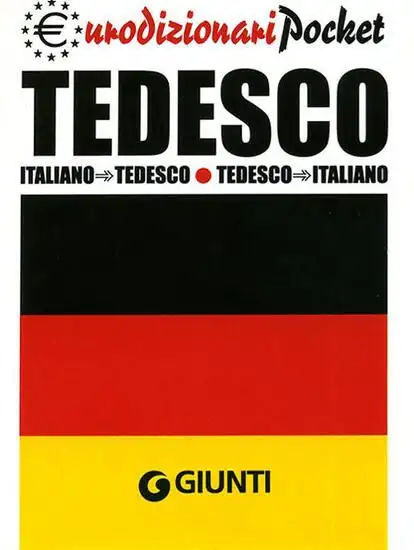 TEDESCO. ITALIANO-TEDESCO, TEDESCO-ITALIANO