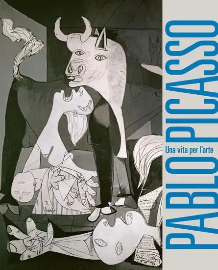 PABLO PICASSO. UNA VITA PER L`ARTE