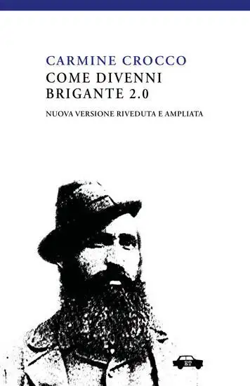 COME DIVENNI BRIGANTE 2.0. EDIZ. AMPLIATA